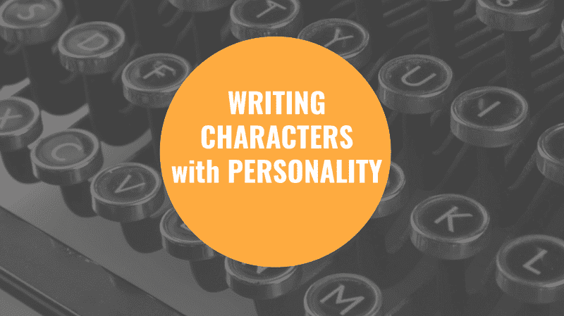 Writing Characters with Personality
